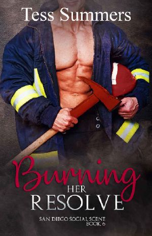 [San Diego Social Scene 06] • Burning Her Resolve · San Diego Social Scene Book 6